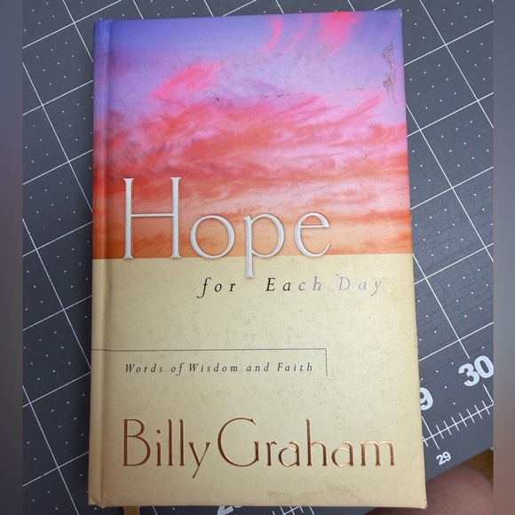 Other - Hope for Each Day Book by Billy Graham Words of Wisdom & Faith hardcover